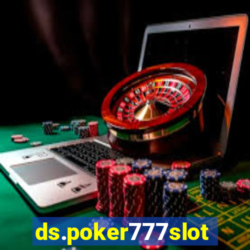 ds.poker777slots.com