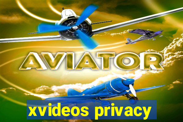 xvideos privacy