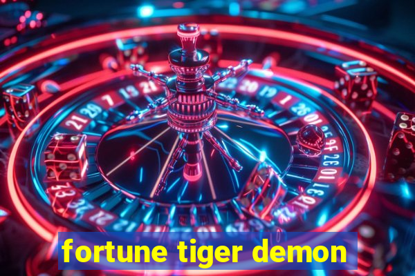 fortune tiger demon