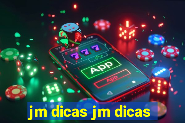 jm dicas jm dicas