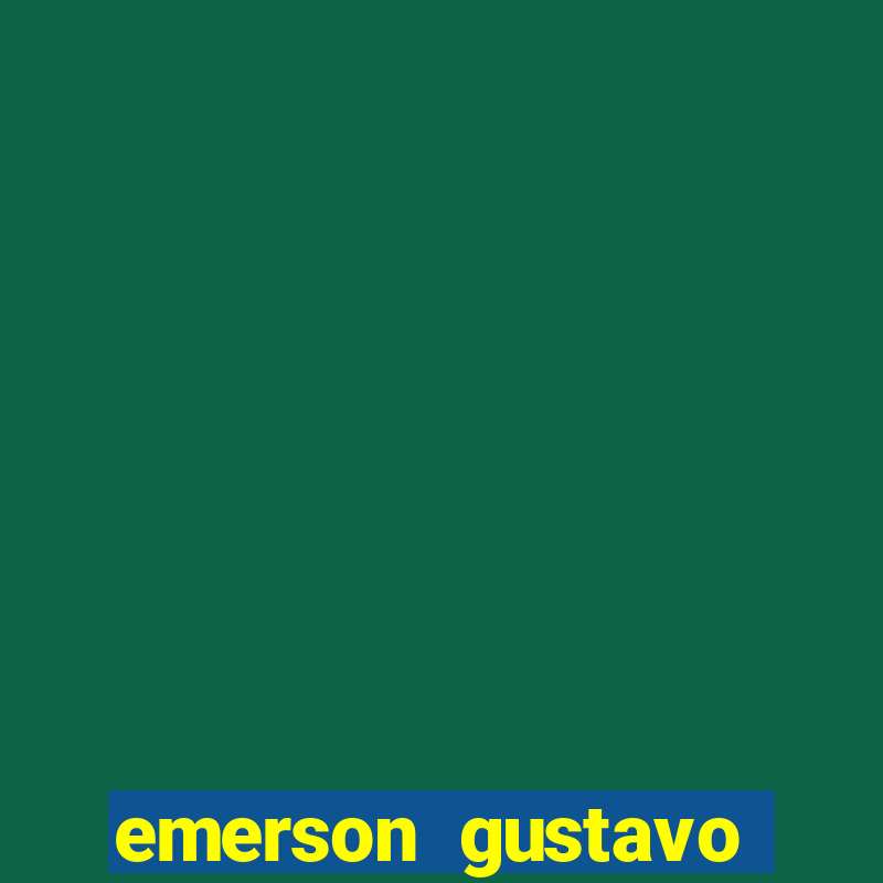 emerson gustavo santos de sousa