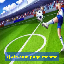 xjwin.com paga mesmo