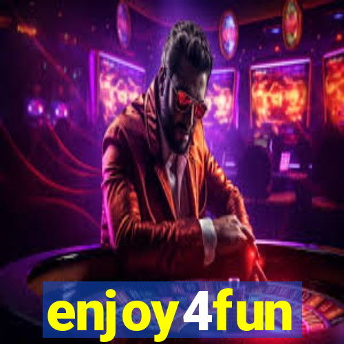 enjoy4fun