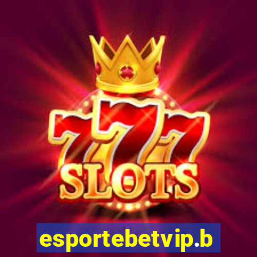 esportebetvip.bet