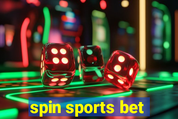 spin sports bet