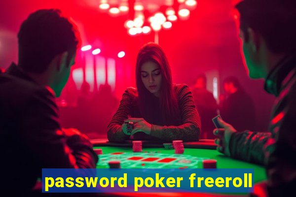 password poker freeroll