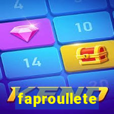 faproullete