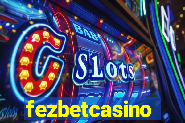 fezbetcasino