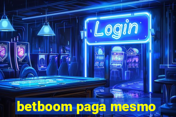 betboom paga mesmo