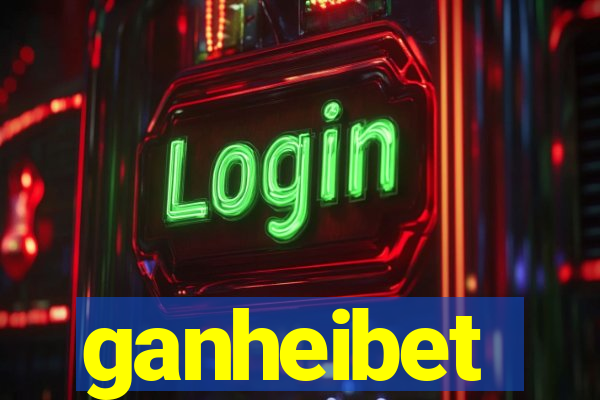 ganheibet