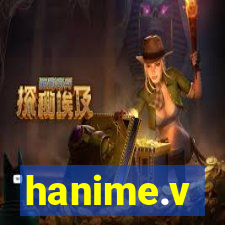 hanime.v