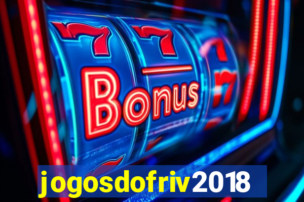 jogosdofriv2018