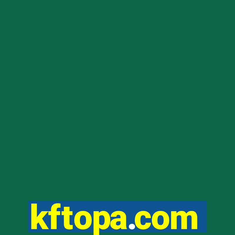 kftopa.com