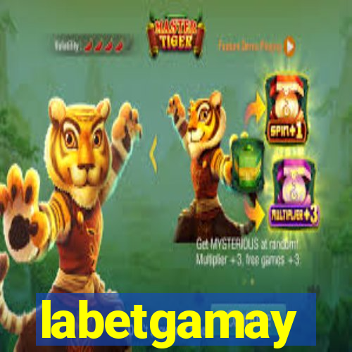 labetgamay