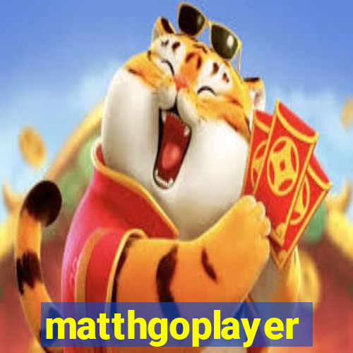 matthgoplayer