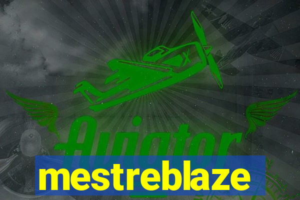 mestreblaze