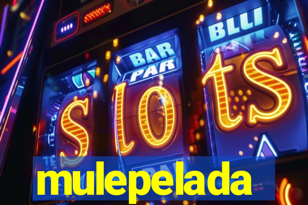 mulepelada