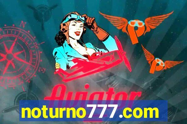 noturno777.com