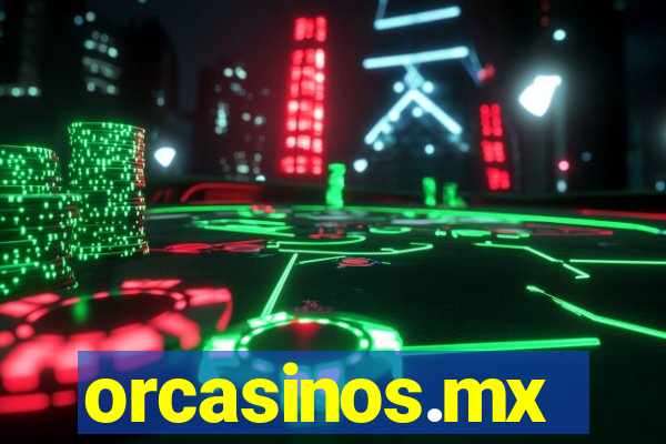 orcasinos.mx