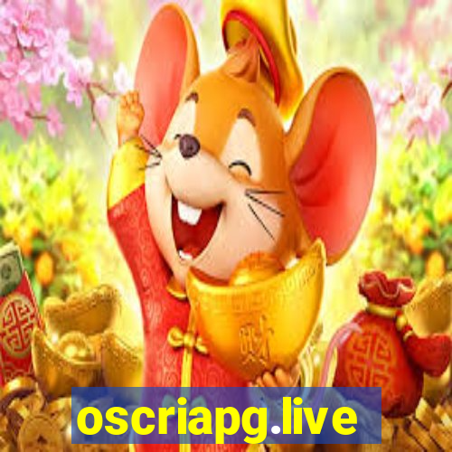 oscriapg.live