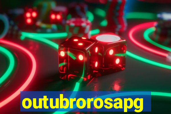 outubrorosapg