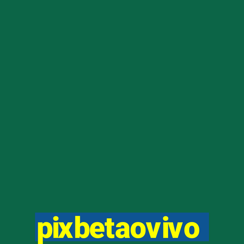 pixbetaovivo