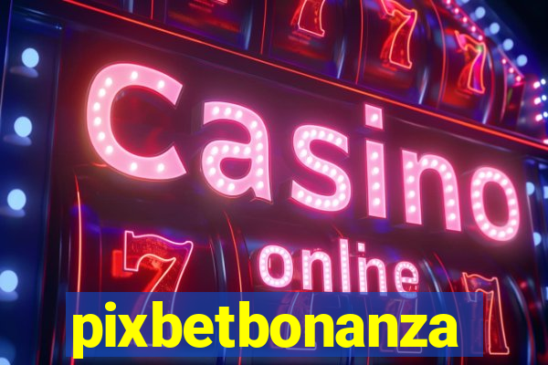 pixbetbonanza