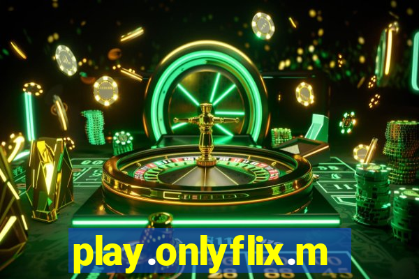 play.onlyflix.me