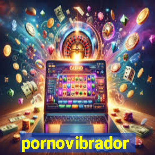 pornovibrador