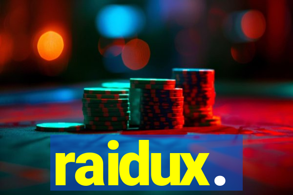 raidux.