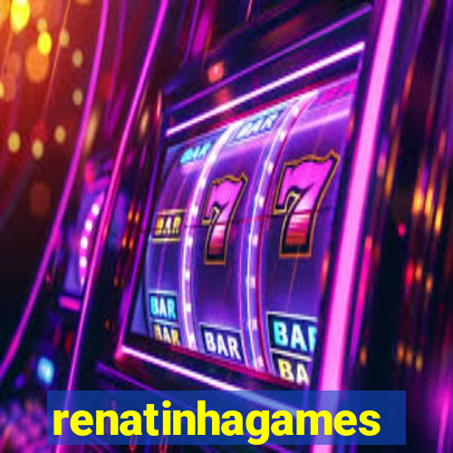 renatinhagames