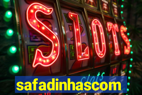 safadinhascom