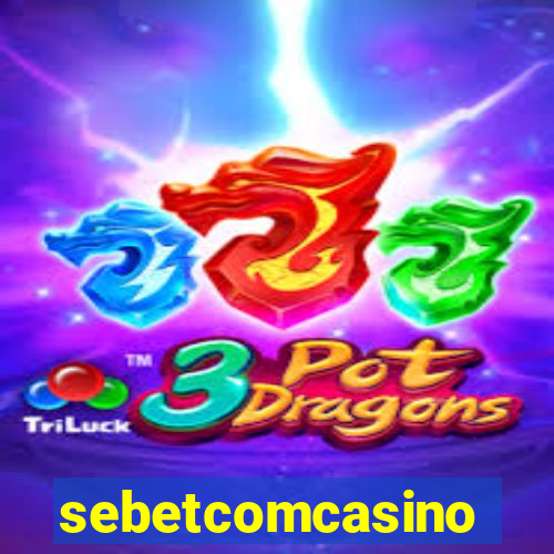 sebetcomcasino