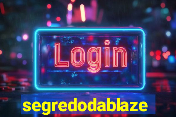 segredodablaze