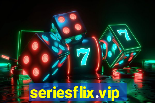 seriesflix.vip