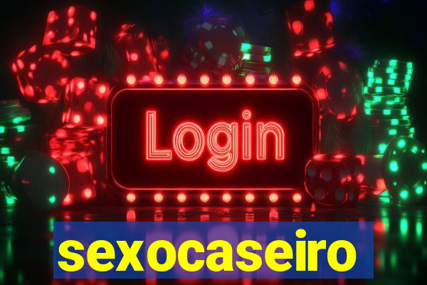 sexocaseiro