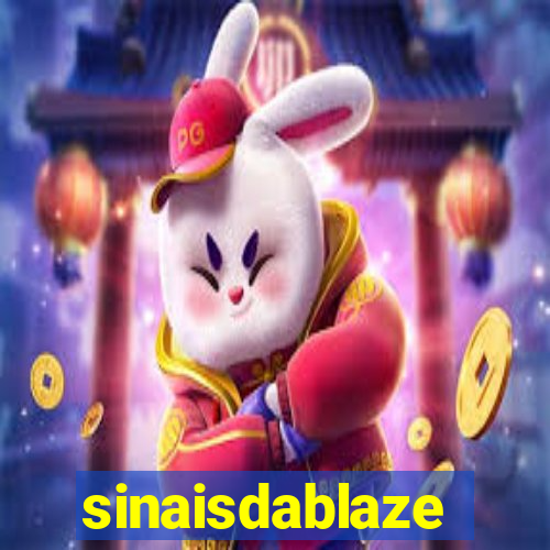 sinaisdablaze