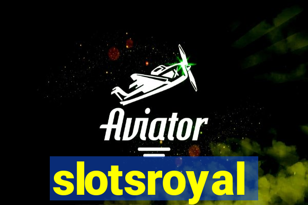 slotsroyal