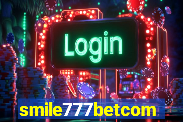 smile777betcom