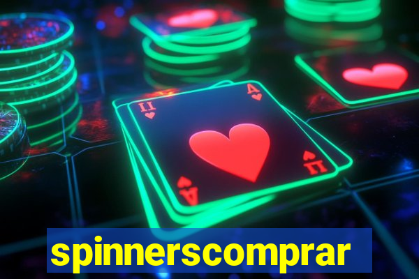 spinnerscomprar