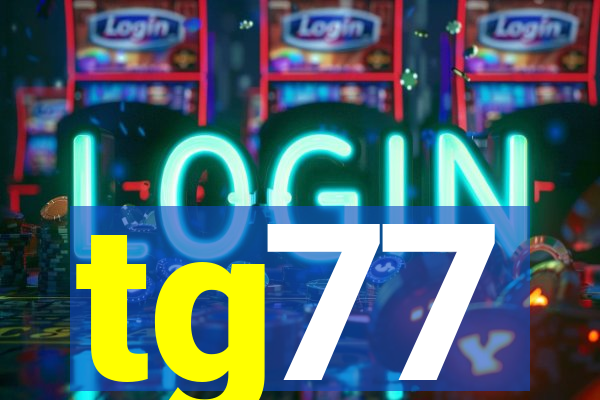 tg77