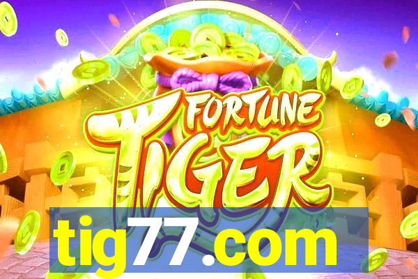 tig77.com