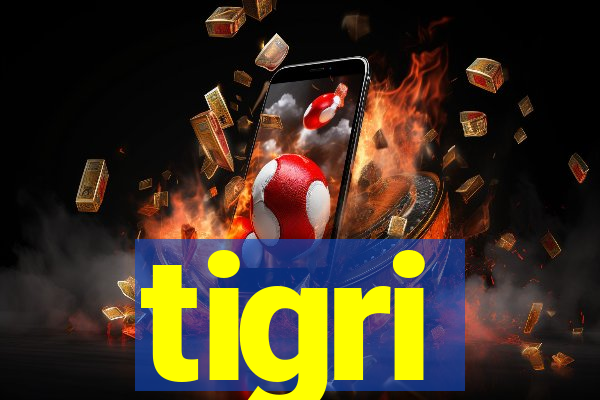 tigri