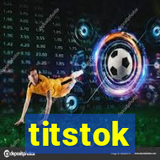 titstok