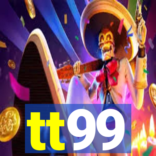 tt99