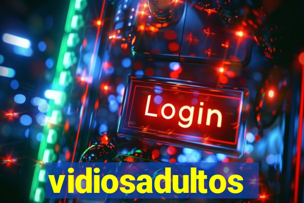 vidiosadultos