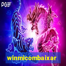 winmicombaixar