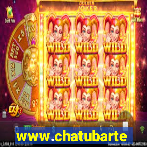 www.chatubarte