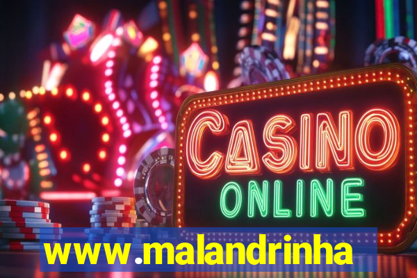 www.malandrinhas.net