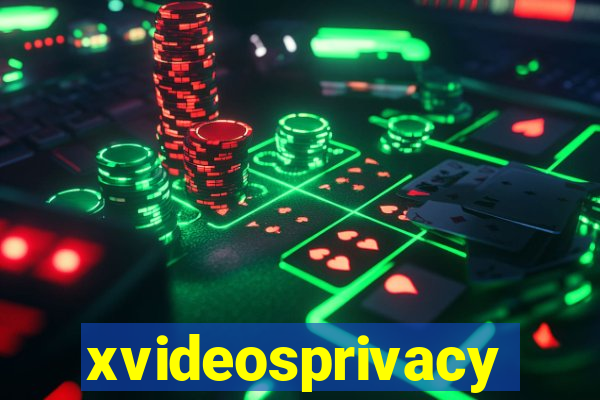 xvideosprivacy